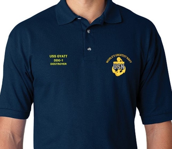 USS GYATT   DDG-1 * Destroyer* Embroidered Two Sided Polo Shirt.Worlds Greatest* Navy Officially Licensed