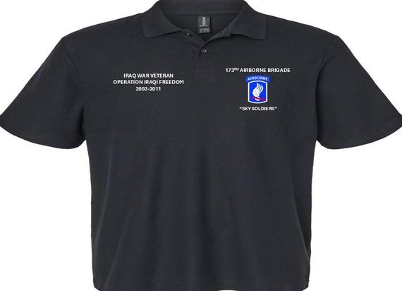 173RD Airborne Brigade*Sky Soldiers*Iraq War Veteran*Operation Iraqi Freedom*2003-2011 *Embroidered Left-Right Polo Shirt