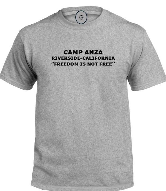 Camp Anza* Riverside-California * Freedom Is Not Free* PT Unit & Base Shirt