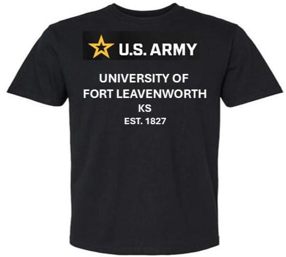ARMY* University of Fort Leavenworth* Est 1827* Kansas. U.S.Army shirt.  (Army Officially Licensed)