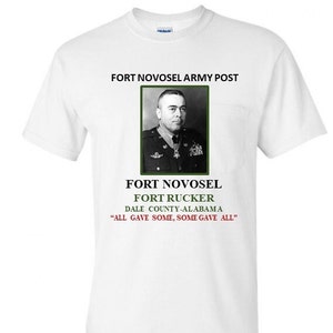 Fort Novosel Army Post *Fort Rucker* Dale County-Alabama* All gave some, some gave all* Shirt