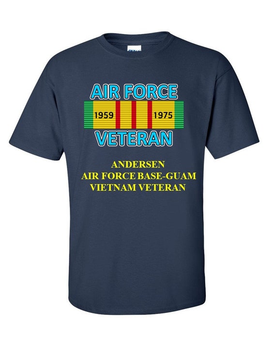 Andersen Air Force Base Guam  Vietnam Veteran * South Vietnam *Air Force " Vietnam Veteran Ribbon Vinyl / Silkscreen Shirt or Sweatshirts