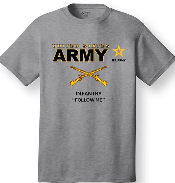 INFANTRY * Follow Me * Emblem* Shirt. These shirt are customized*Army Officially Licensed