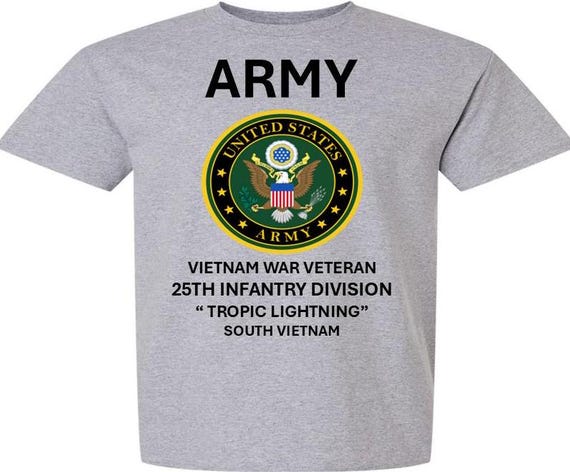25TH Infantry Division* Vietnam War Veteran* TROPIC LIGHTNING*South Vietnam* Army Logo. Army Officially Licensed