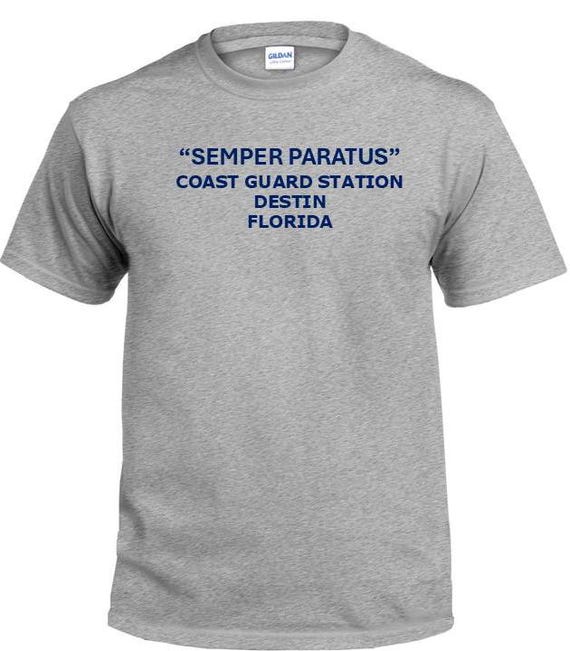Semper Paratus*Coast Guard Station Destin* Florida * PT Cutter & Base Shirt
