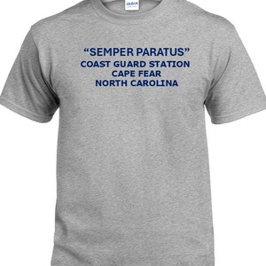 Semper Paratus*Coast Guard Station Cape Fear* North Carolina * PT Cutter & Base Shirt