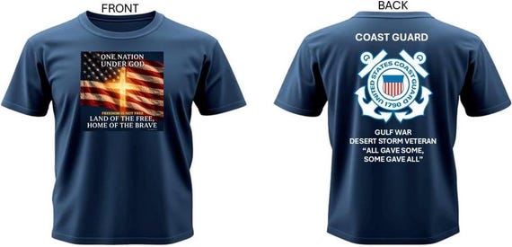 USCG* Gulf War / Desert Storm Veteran*All Gave Some, Some Gave All* One Nation Under God.2-Sided Vinyl Shirt. USCG Official License