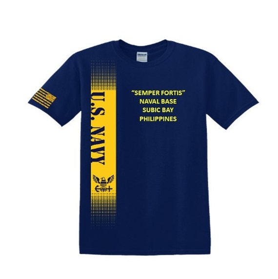 Naval Base Subic Bay * Philippines* Semper Fortis*Navy Verticle-Vinyl & Silk Screen.*Officially Navy Licensed Shirt