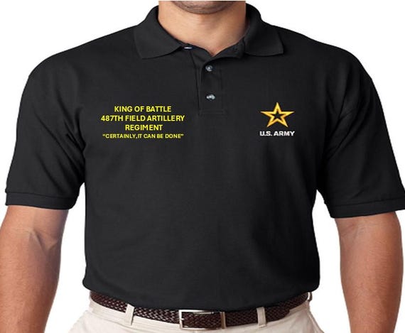487th Field Artillery Regiment *King of Battle* Certainly, it can be Done *Embroidered polo shirt* Army Officially Licensed