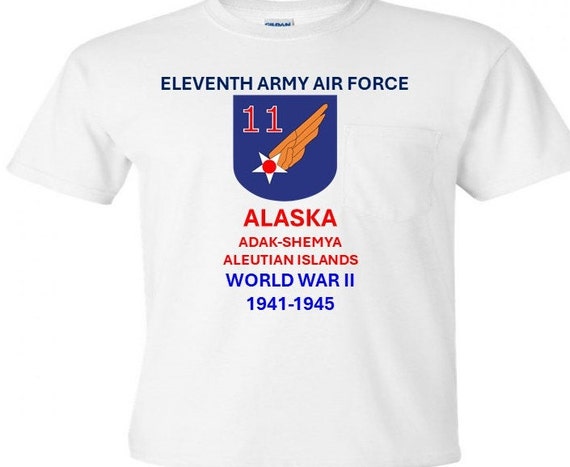 Eleventh Army Air Force* Alaska WW 2*  Campaigns Military Shirt.