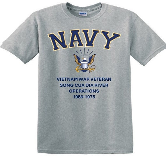 Song Cua Dia River Operations*Vietnam War Veteran* 1959-1975* Navy Eagle *T-Shirt. Navy Officially Licensed.