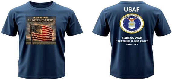 Air Force* Korean War 1950-1953* In God We Trust*The Greatest Force for Good In The World* 2-Sided Vinyl Shirt. USAF Official License.