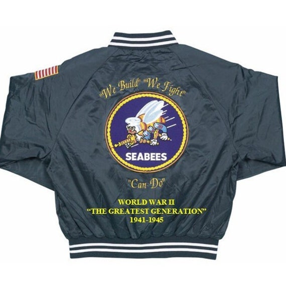 NAVY Seabees World War II 1941-1945 "We Build, We Fight, Shoulder/flag Embroidered  1-Sided Satin Jacket (BACK Only) Officially Licensed