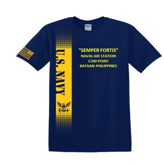 Naval Air Station Cubi Point* Bataan-Philippines* Semper Fortis*Navy Verticle-Vinyl & Silk Screen.*Officially Navy Licensed Shirt