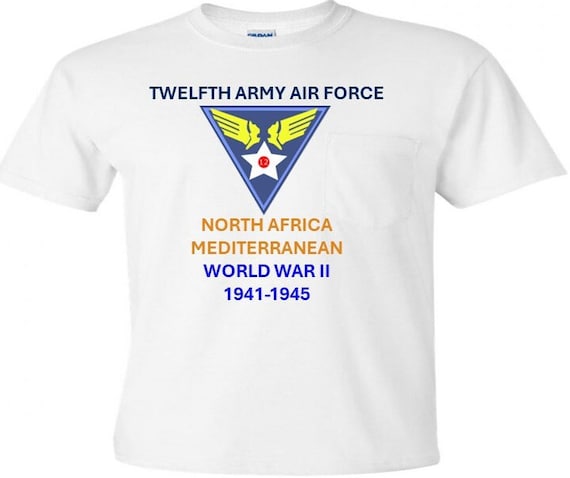 Twelfth Army Air Force*North Africa-Mediterranean WW 2*  Campaigns Military Shirt.