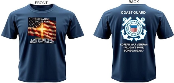 USCG*  Korean War Veteran*All Gave Some, Some Gave All* One Nation Under God.2-Sided Vinyl Shirt. USCG Official License