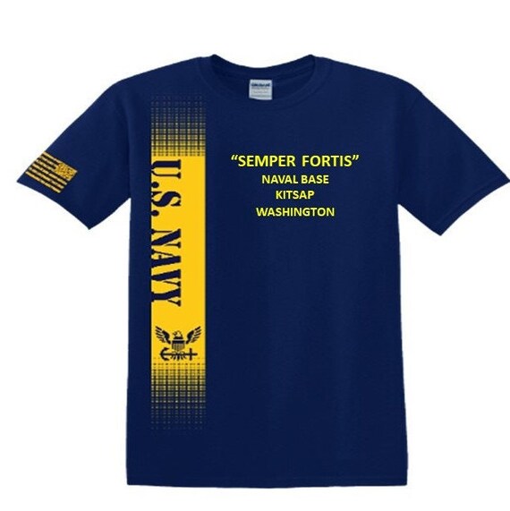 Naval Base Kitsap * Washington* Semper Fortis*Navy Verticle-Vinyl & Silk Screen.*Officially Navy Licensed Shirt
