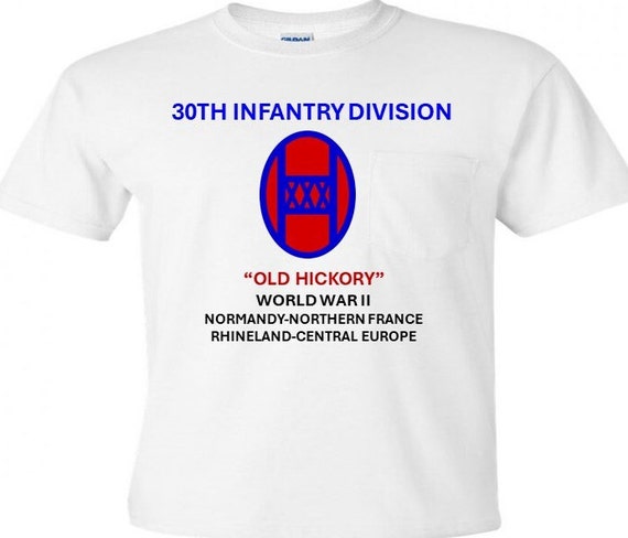 30th Infantry Division *Old Hickory* World War II-Normandy-Northern France-Rhineland-Central Europe  Shirt