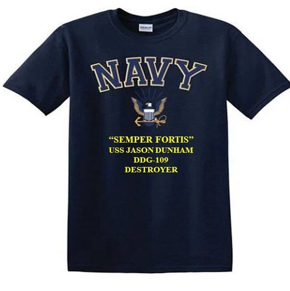 USS Jason Dunham DDG-109 Destroyer"Semper Fortis" Navy Logo Vinyl Shirt (Navy Officially Licensed)