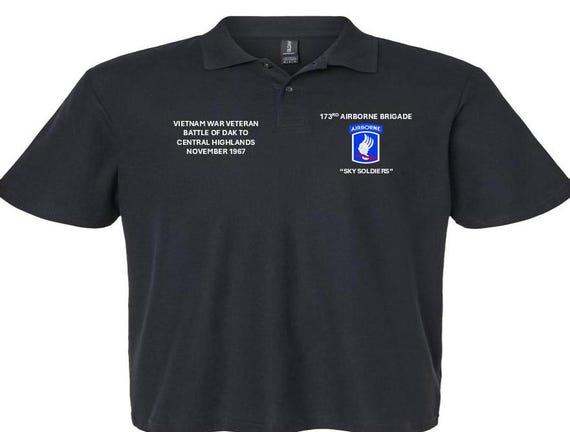 173RD Airborne Brigade*Sky Soldiers*Battle of Dak To Central Highlands*Vietnam War Veteran*November 1967 *Embroidered Left-Right Polo Shirt