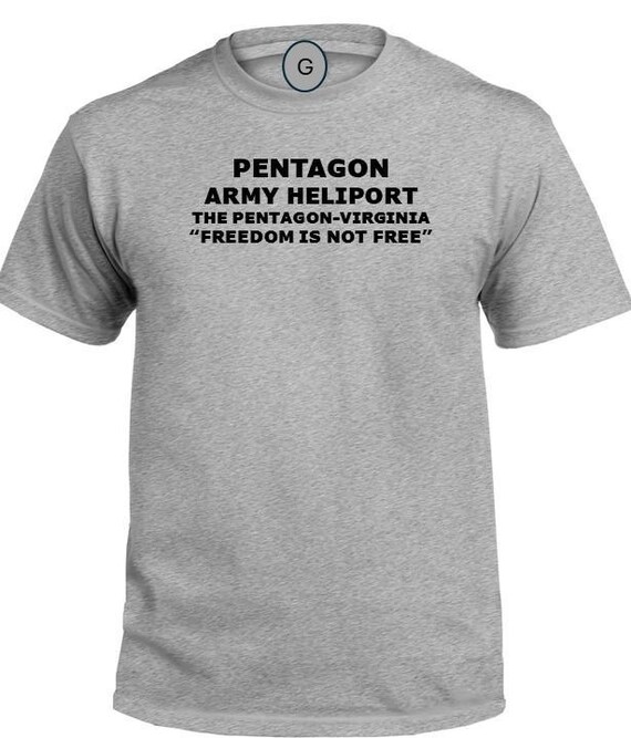Pentagon Army Heliport* The Pentagon * Virginia * Freedom Is Not Free* PT Unit & Base Shirt