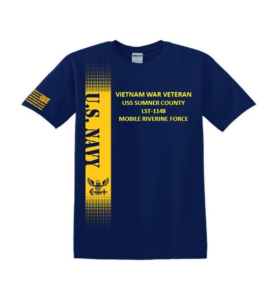 USS Sumner County LST-1148 Vietnam War Veteran*Mobile Riverine Force*Navy Verticle-Vinyl & Silk Screen.*Officially Navy Licensed Shirt