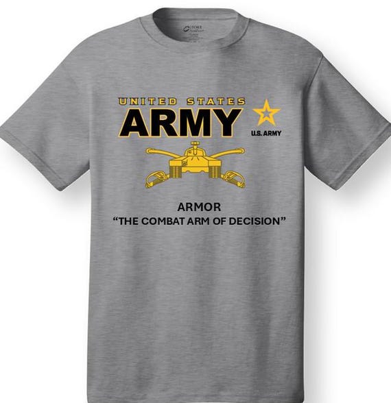 Army Armor* The Combat Arm of Decision * Emblem* Shirt. These shirt are customized*Army Officially Licensed
