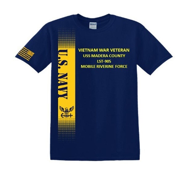 USS Madera County LST-905 Vietnam War Veteran*Mobile Riverine Force*Navy Verticle-Vinyl & Silk Screen.*Officially Navy Licensed Shirt