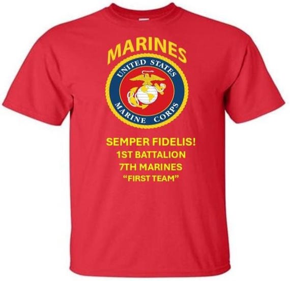1st Battalion 7TH Marines * FIRST TEAM* Semper Fidelis * Marines*USMC Officially Licensed