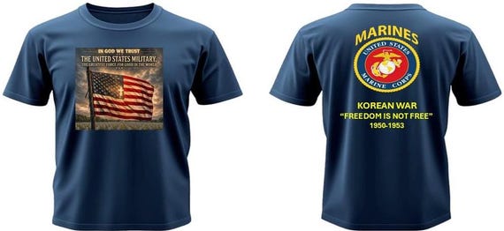 U.S. Marines* Korean War 1950-1953* In God We Trust*The Greatest Force for Good In The World* 2-Sided Vinyl Shirt. USMC Official License.
