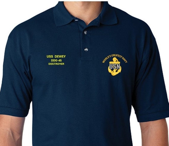 USS DEWEY  DDG-45 * Destroyer* Embroidered Two Sided Polo Shirt.Worlds Greatest* Navy Officially Licensed