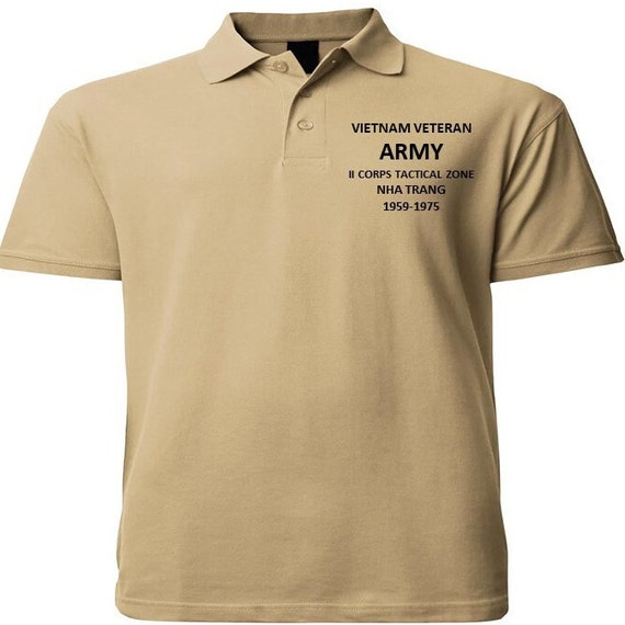 NHA TRANG  II Corps Tactical Zone  * Vietnam Veteran 1959-1975 Army *Embroidered polo shirt.