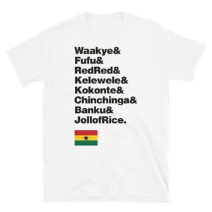 Ghana Cuisine T-shirt - Ghanaian Pride, Food, Foodie