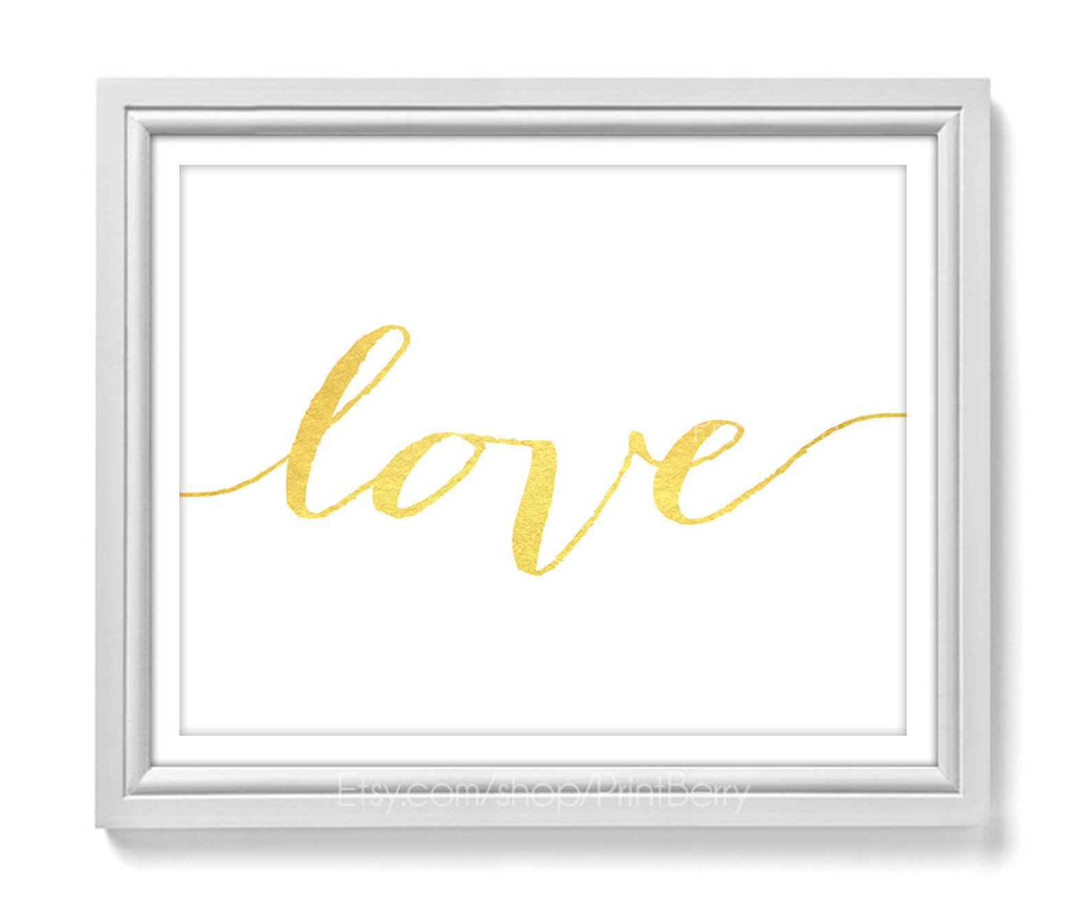 Printable Love Quote Gold Love Sign Love Printable Gold Foild Etsy