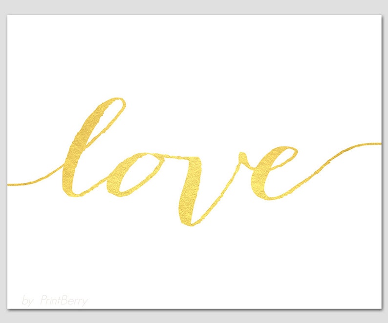 Printable Love Quote Gold Love Sign Love Printable Gold Foild Etsy