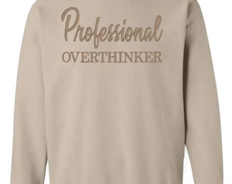 Professional Overthinker Machine Embroidery Design (11x6 inches)