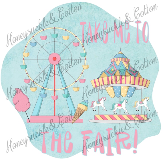 Take Me To The Fair, Fair PNG, Carnival PNG, County Fair, County Fair png