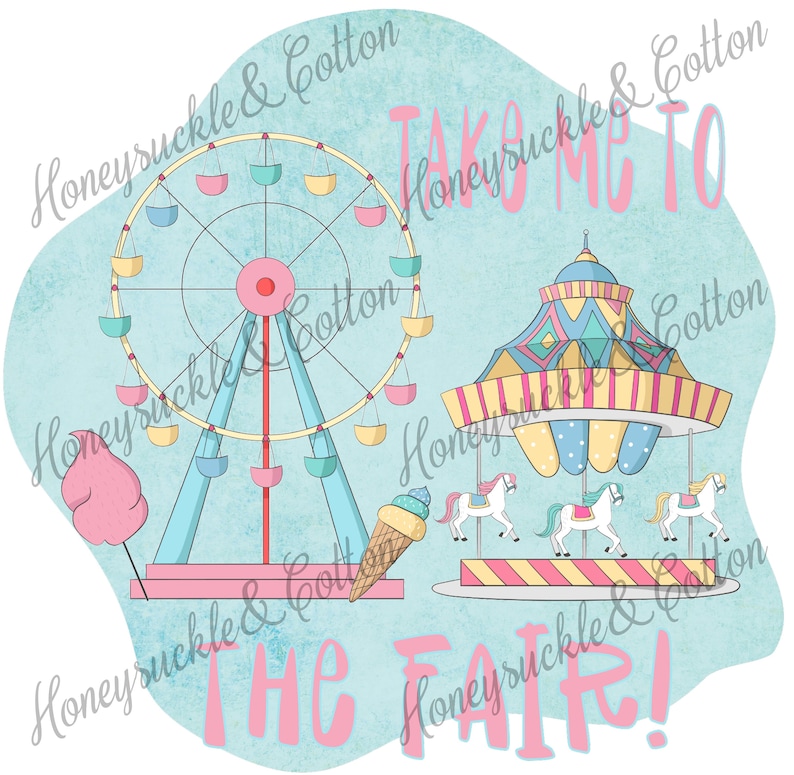 May include: A colorful illustration of a Ferris wheel and a carousel with the text "Take me to the fair!" in pink letters. The illustration is on a light blue background with a watercolor effect.