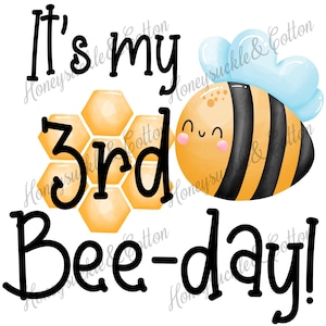 3rd Bee-day, 3rd Birthday PNG, Bee, Birthday SVG