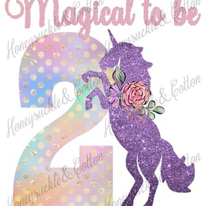 Magical to be 2, Two Year Old, Unicorn Birthday PNG