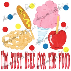 I&#39;m Just here for the Food, Fair Food PNG, Carnival