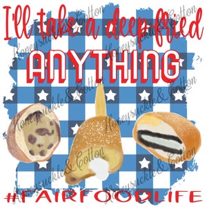 I&#39;ll Take A Deep-Fried Anything, Fair Food PNG, County Fair