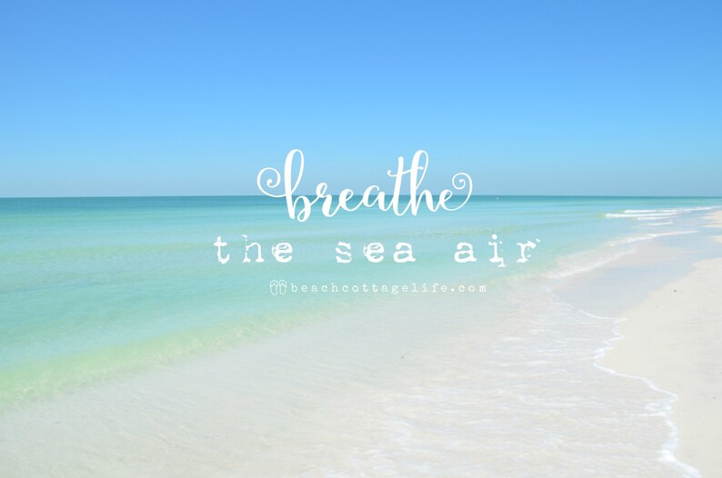 BREATHE / Morning Beach Seaside Inspirational Coastal House Photography Quote Turquoise Water