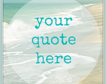 it's a Beach Cottage Life -Ocean SEASIDE "Circle Wave Quote" beachy coastal Beach House Blue Green add your own René Marie Photography