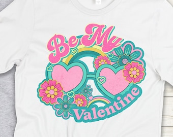 Be My Valentine Unisex T-shirt, Valentines Shirt, Valentine's Day Tee, Retro Valentine's Day, Retro Tee, Hippie Valentine's Day, Valentine