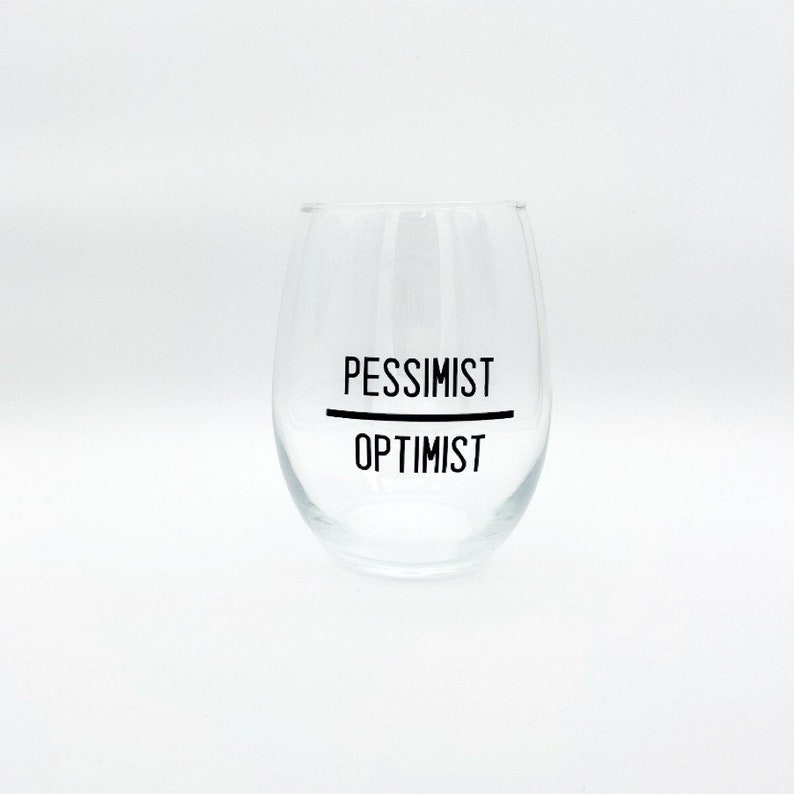 Pessimist Optimist Stemless Wine Glass Half Empty Half Full Etsy
