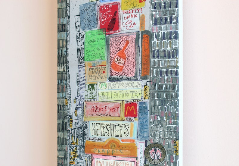 May include: A hand-drawn illustration of a city street scene with various signs and advertisements. The signs include "Phantom of the Opera", "Samsung", "Priority Mail", "Motorola HelloMoto", "42nd Street The Musical", "Hersheys", "Dunkin", and "Starbucks Coffee".