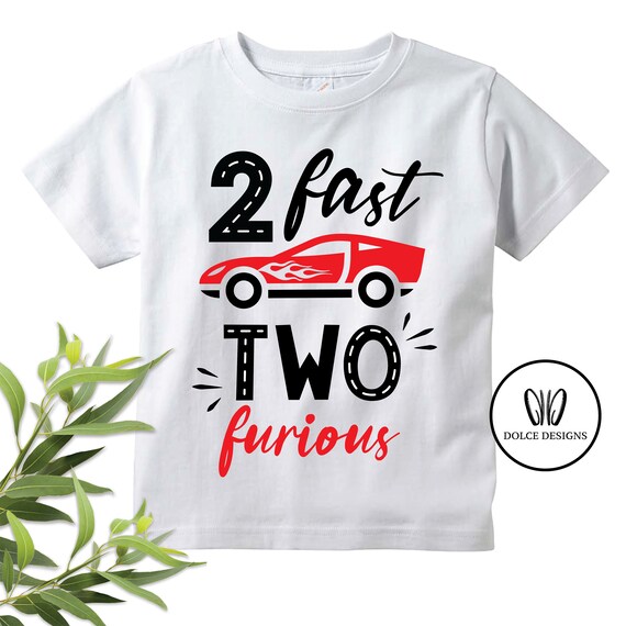 2 Fast, Two Furious - 2nd Birthday T-shirt - Etsy Israel 2 Fast, Two Furious - 2nd Birthday T-shirt - Etsy Israel