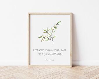 Keep Some Room In Your Heart for the Unimaginable Quote Printable / Mary Oliver Poem / Poetry Digital Download