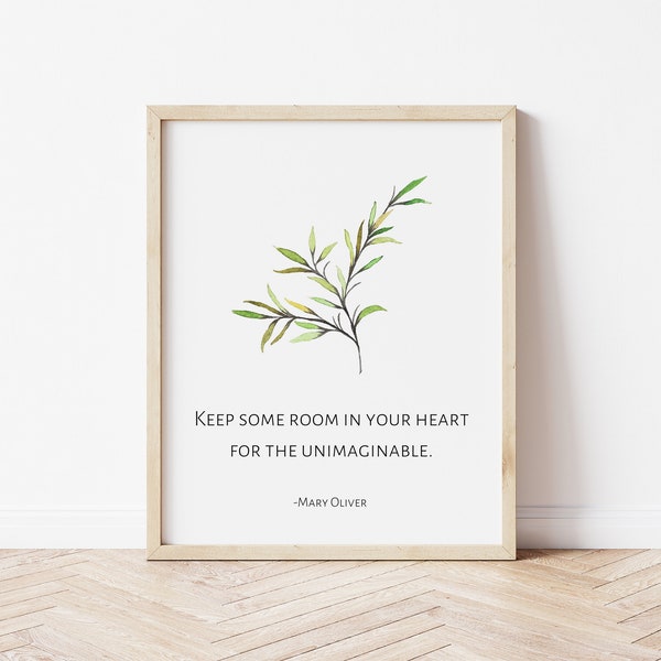 Keep Some Room In Your Heart for the Unimaginable Quote Printable / Mary Oliver Poem / Poetry Digital Download
